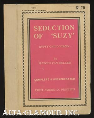 Image du vendeur pour SEDUCTION OF "SUZY"; Gypsy Child Virgin mis en vente par Alta-Glamour Inc.