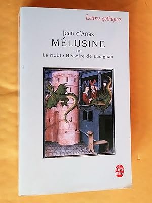 Imagen del vendedor de Mlusine ou La noble histoire de Lusignan a la venta por Claudine Bouvier