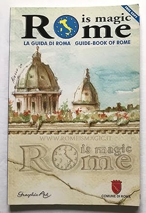 Image du vendeur pour Rome is magic. La Guida di Roma. Guide-Book of Rome. mis en vente par Monkey House Books
