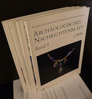 Archäologisches Nachrichtenblatt. Herausgegeben für das Präsidium der Deutschen Verbände für Alte...