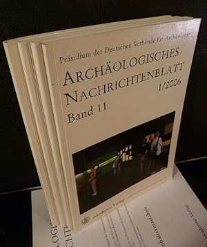 Archäologisches Nachrichtenblatt. Herausgegeben für das Präsidium der Deutschen Verbände für Arch...