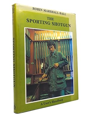 Seller image for THE SPORTING SHOTGUN for sale by Rare Book Cellar