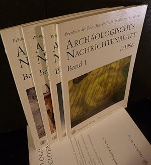 Archäologisches Nachrichtenblatt. Herausgegeben für das Präsidium der Deutschen Verbände für Alte...