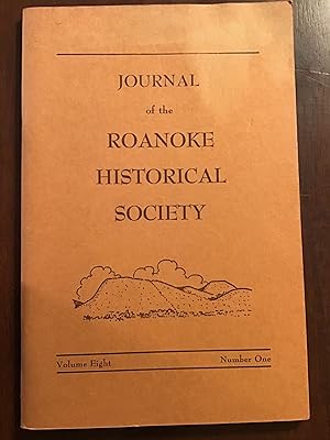 JOURNAL OF THE ROANOKE HISTORICAL SOCIETY (Vol. 8 No. 1)