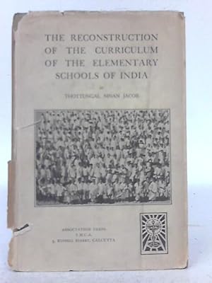 Seller image for The Reconstruction of the Curriculum of the Elementary Schools of India for sale by World of Rare Books