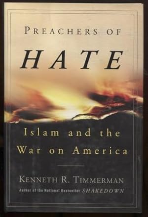 Preachers of Hate : Islam and the War on America