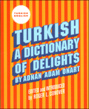 Seller image for Turkish : A Dictionary of Delights for sale by Specific Object / David Platzker