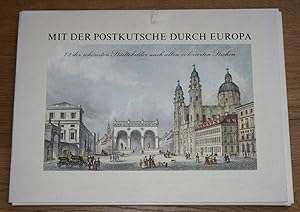 Mit der Postkutsche durch Europa. 72 der schönsten Städtebilder nach alten, colorierten Stichen.