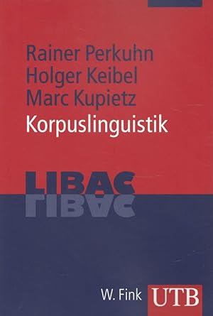 Immagine del venditore per Korpuslinguistik. / UTB ; 3433; LIBAC venduto da Versandantiquariat Nussbaum