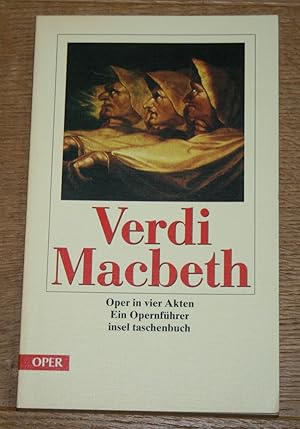 Imagen del vendedor de Macbeth. Oper in vier Akten. Musik von Giuseppe Verdi. Ein Opernfhrer. a la venta por Antiquariat Gallenberger