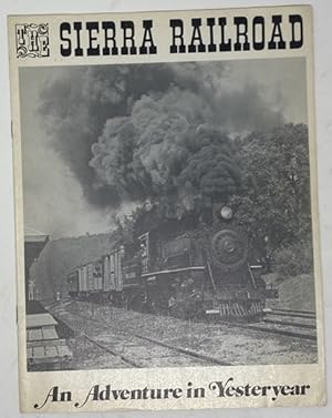 Immagine del venditore per The Sierra Railroad: an Adventure in Yesteryear venduto da Oddfellow's Fine Books and Collectables