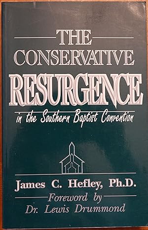 The Conservative Resurgence in the Southern Baptist Convention