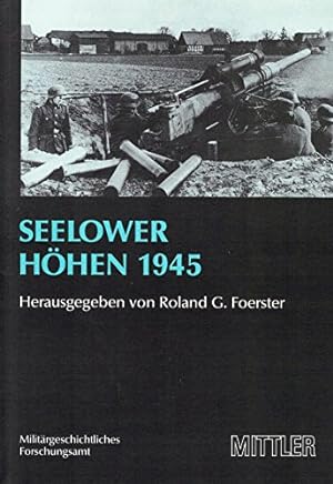 Seelower Höhen 1945 (Vorträge zur Militärgeschichte).