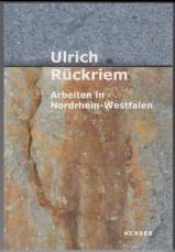 Imagen del vendedor de Ulrich Rckriem : Arbeiten in Nordrhein-Westfalen. Thomas Buchardt. Mit einem Katalogbeitrag von Kathrin Wappenschmidt. Herausgegeben vom Kunstgeschichtlichen Institut der Ruhr-Universitt Bochum / Kerber art. a la venta por Antiquariat ExLibris Erlach Eberhard Ott