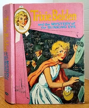 Seller image for TRIXIE BELDEN AND THE MYSTERY OF THE BLINKING EYE for sale by MARIE BOTTINI, BOOKSELLER