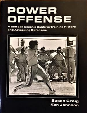 Bild des Verkufers fr Power Offense: A Softball Coach's Guide to Training Hitters and Attacking Defenses zum Verkauf von Alplaus Books