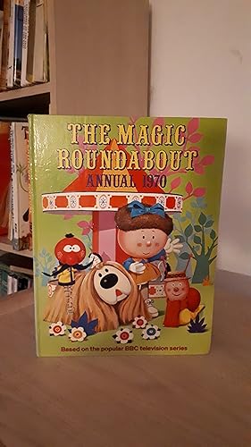 THE MAGIC ROUNDABOUT ANNUAL 1970, (based on the popular BBC tv series)