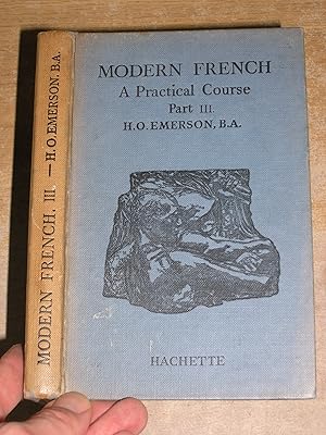 Modern French: A Practical Course - Part III