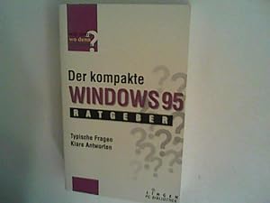 Der Kompakte Windows 95 Ratgeber