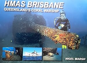 HMAS Brisbane: Queensland's Coral Warship.