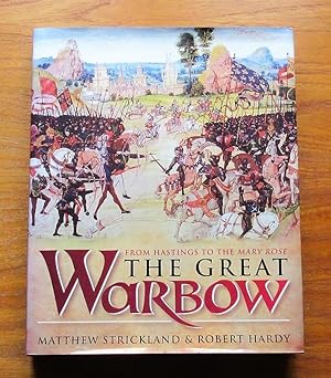 Seller image for The Great Warbow: From Hastings to the Mary Rose. for sale by Salopian Books