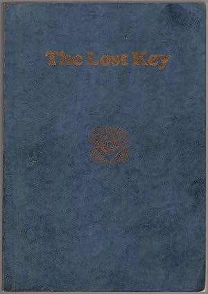 The Lost Key: An Explanation and Application of the Masonic Symbols
