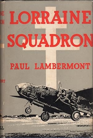 Seller image for Lorraine Squadron for sale by Clausen Books, RMABA