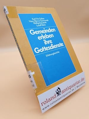 Immagine del venditore per Gemeinden erleben ihre Gottesdienste : Erfahrungsberichte / Karl-Fritz Daiber . venduto da Roland Antiquariat UG haftungsbeschrnkt