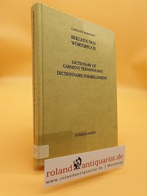 Bild des Verkufers fr 1984 Bekleidungs-Wrterbuch : dt.-engl./amerikan.-franz. = Dictionary of garment terminology / Gerhard Rebmann zum Verkauf von Roland Antiquariat UG haftungsbeschrnkt