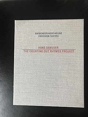 Hans Danuser : Entscheidungsfindung - The Counting Out Rhymes Project (German/English)