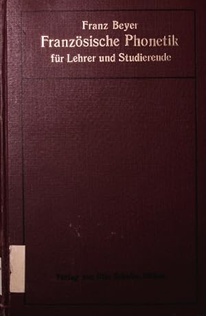 Imagen del vendedor de Franzsische Phonetik fr Lehrer und Studierende. 3. Auflage a la venta por Antiquariat Bookfarm