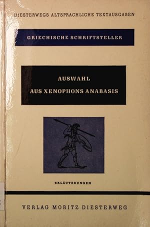 Seller image for Auswahl aus Xenophons Anabasis. Wortfortkunde und Erluterungen. 7. Auflage for sale by Antiquariat Bookfarm