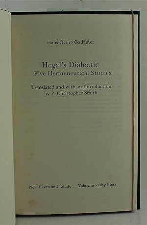 Hegel's Dialectic Five Hermeneutical Studies translated and with an introduction by P. Christophe...