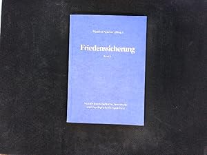 Bild des Verkufers fr Friedenssicherung. Bd. 1., Sozialwissenschaftliche, historische und theologische Perspektiven. zum Verkauf von Antiquariat Bookfarm