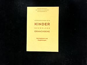 Image du vendeur pour Hrgeschdigte Kinder - gehrlose Erwachsene: Informationen und Empfehlungen. Informationen und Empfehlungen. mis en vente par Antiquariat Bookfarm