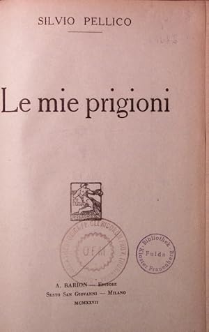 Immagine del venditore per Le mie prigioni. venduto da Antiquariat Bookfarm