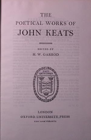 The Poetical Works of John Keats. Edited by H. W. Garrod.