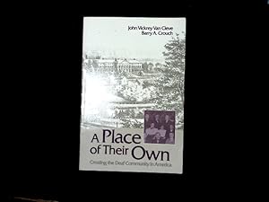 Bild des Verkufers fr A Place of Their Own: Creating the Deaf Community in America. zum Verkauf von Antiquariat Bookfarm