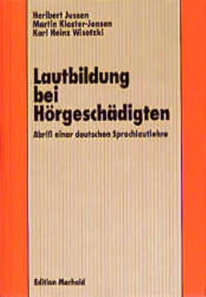 Image du vendeur pour Lautbildung bei Hrgeschdigten: Abriss einer deutschen Sprachlautlehre. Abriss einer deutschen Sprachlautlehre. mis en vente par Antiquariat Bookfarm