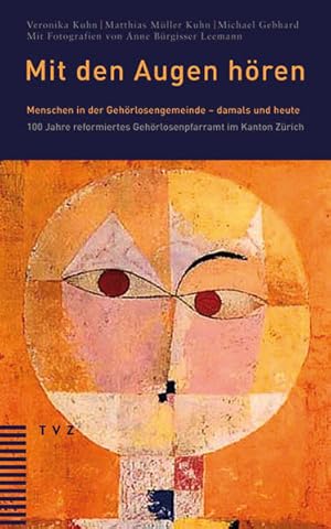 Seller image for Mit den Augen hren: Menschen in der Gehrlosengemeinde damals und heute. 100 Jahre reformiertes Gehrlosenpfarramt im Kanton Zrich: Menschen in Der . Gehorlosenpfarramt Im Kanton Zurich. Menschen in der Gehrlosengemeinde   damals und heute. 100 Jahre reformiertes Gehrlosenpfarramt im Kanton Zrich. for sale by Antiquariat Bookfarm