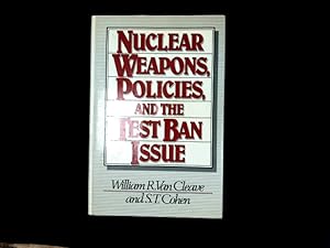 Seller image for Nuclear Weapons, Policies, and the Test Ban Issue .(Praeger Security International). for sale by Antiquariat Bookfarm