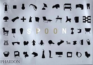 Seller image for Spoon: 100 designers, 10 curators, 10 design classics. 100 designers, 10 curators, 10 design classics for sale by Antiquariat Bookfarm