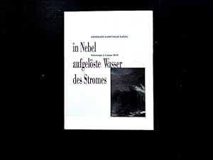 Immagine del venditore per In Nebel aufgelste Wasser des Stromes: Hommage  Caspar Wolf. Hommage  Caspar Wolf venduto da Antiquariat Bookfarm