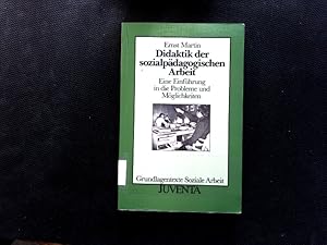 Immagine del venditore per Martin, Didaktik der sozialpdgogischen Arbeit. (Grundlagentexte Soziale Berufe). Eine Einfhrung in die Probleme und Mglichkeiten sozialpdagogischen Handelns. venduto da Antiquariat Bookfarm