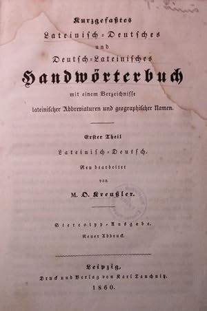 Kurzgefasstes Lateinisch-deutsches und Deutsch lateinisches Handwörterbuch nebst einem Verzeichni...