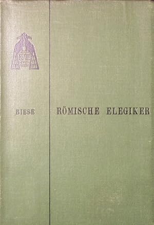 Bild des Verkufers fr Rmische Elegiker (Catull, Tibull, Properz, Ovid) in Auswahl fr den Schulgebrauch hrsg. 2. Auflage zum Verkauf von Antiquariat Bookfarm