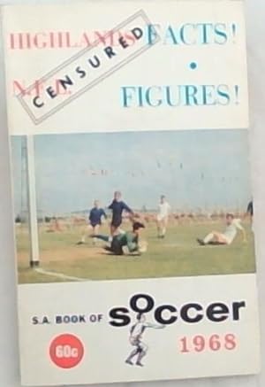 S.A. BOOK OF SOCCER 1968 : Highlands Facts! - Figures!