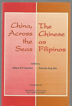 China, Across the Seas + The Chinese as Filipinos