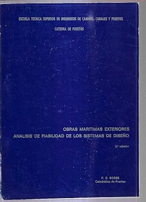 OBRAS MARITIMAS EXTERIORES. ANALISIS DE FIABILIDAD DE LOS SISTEMAS DE DISEÑO