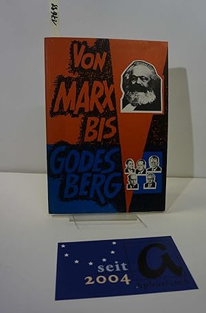 Seller image for Von Marx bis Godesberg. Geschichte / Absicht / Wirklichkeit. for sale by AphorismA gGmbH